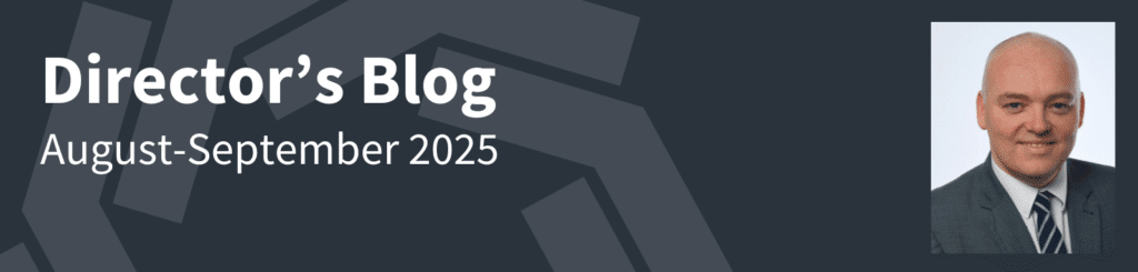 Director's Blog - August-September 2025